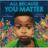 All Because You Matter Hardcover Book