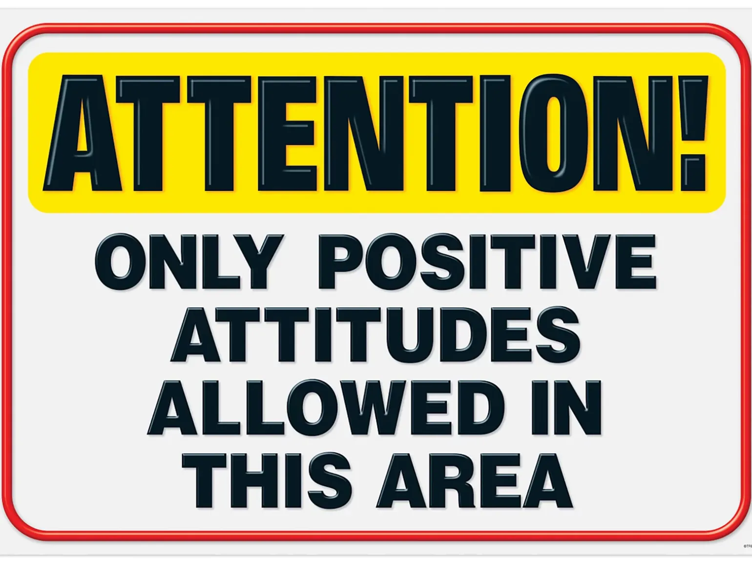 Attention! Positive Attitude Poster
