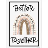 Better Together Boho Rainbow Poster