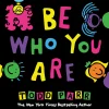 Be Who You Are! Hardcover Book