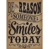 Burlap Be the Reason Someone Smiles Poster