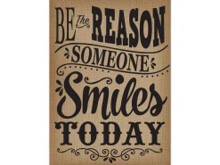 Burlap Be the Reason Someone Smiles Poster