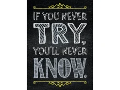 Chalk It Up! If You Never Try, You’ll Never Know Poster