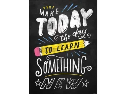 Chalk It Up! Make Today the Day Poster