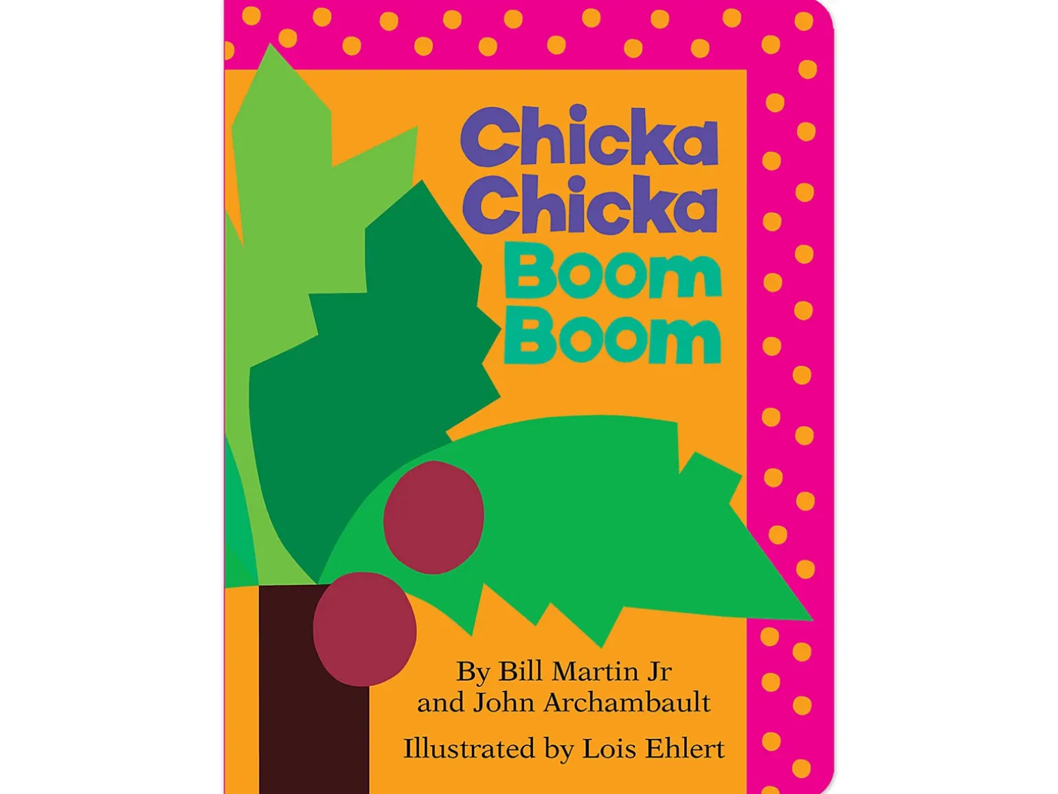 Chicka Chicka Boom Boom Board Book
