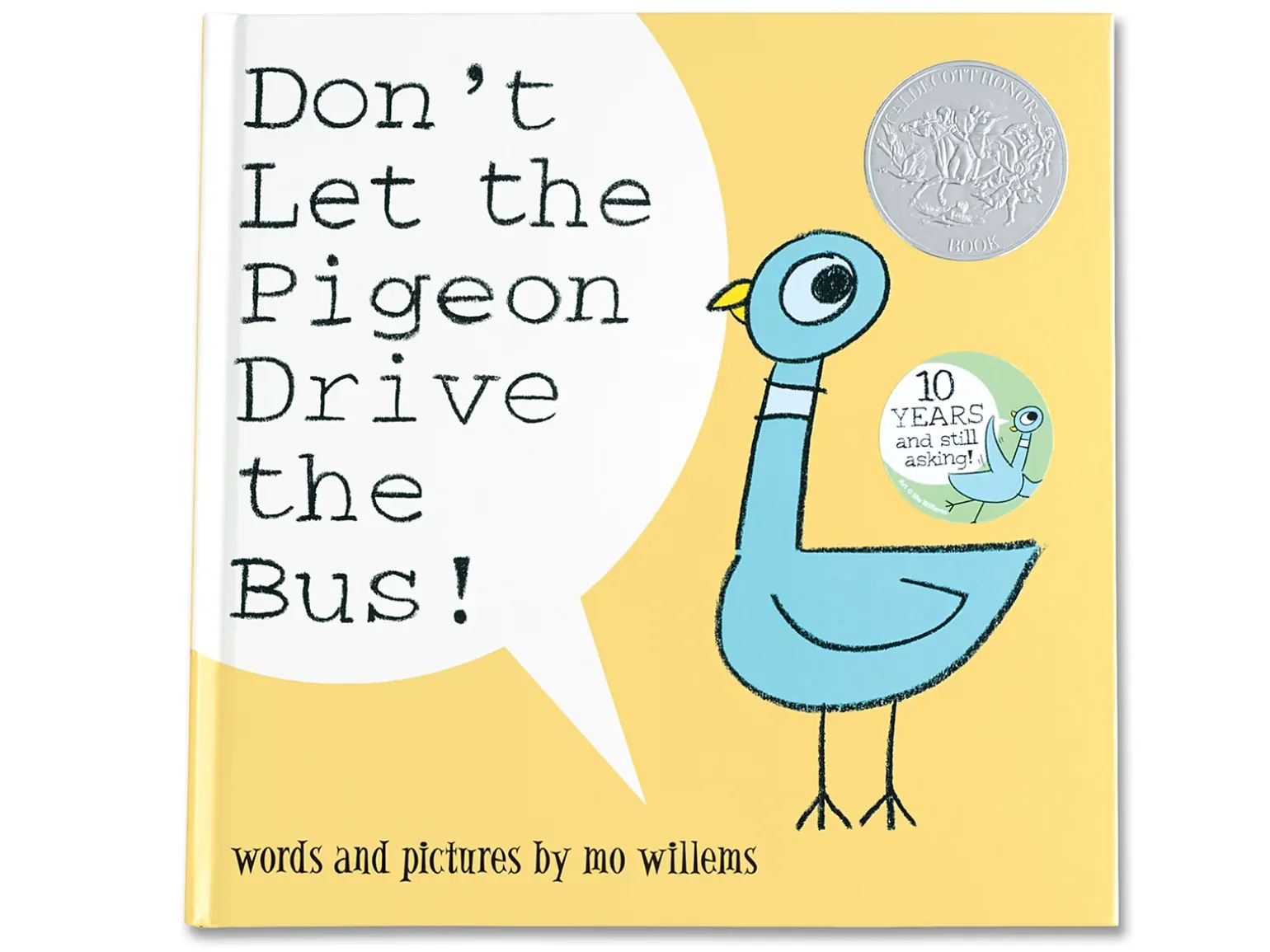 Don’t Let the Pigeon Drive the Bus! Hardcover Book