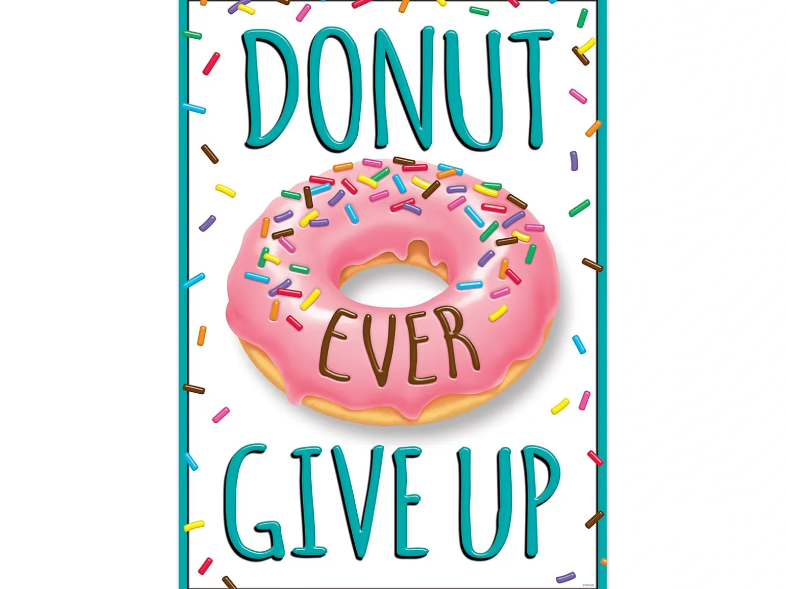 Donut Ever Give Up Poster