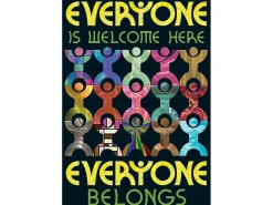 Everyone Is Welcome Here, Everyone Belongs Poster