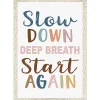 Everyone Is Welcome Slow Down Poster