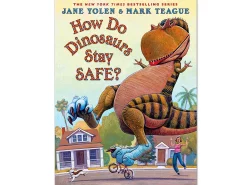 How Do Dinosaurs Stay Safe? Hardcover Book