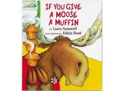 If You Give a Moose a Muffin Big Book
