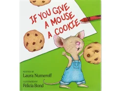 If You Give a Mouse a Cookie Hardcover Book