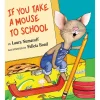 If You Take a Mouse to School Hardcover Book