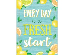 Lemon Zest Every Day Is a Fresh Start Poster