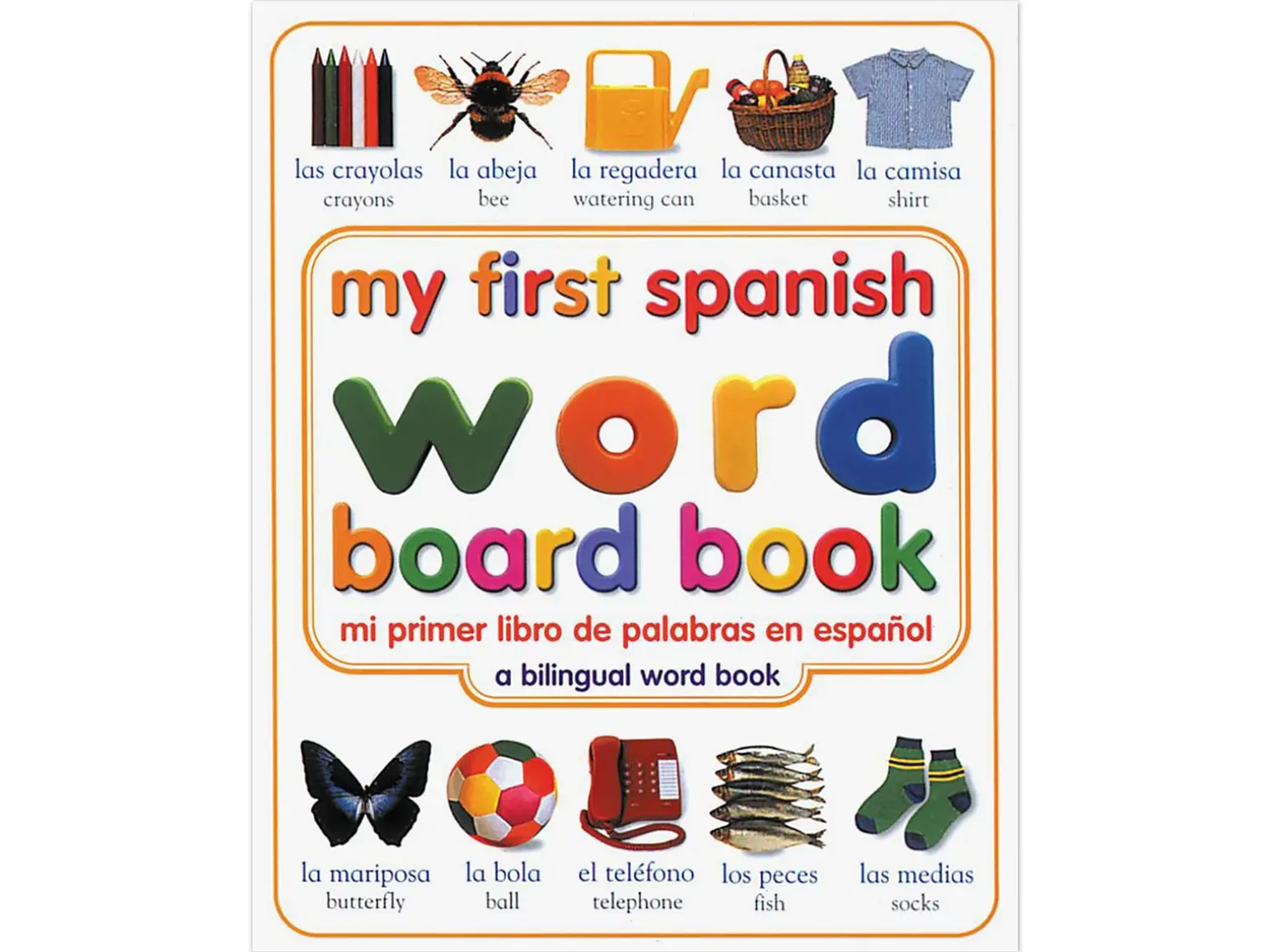 My First Spanish Word Board Book