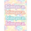 Pastel Pop Believe You Can Poster