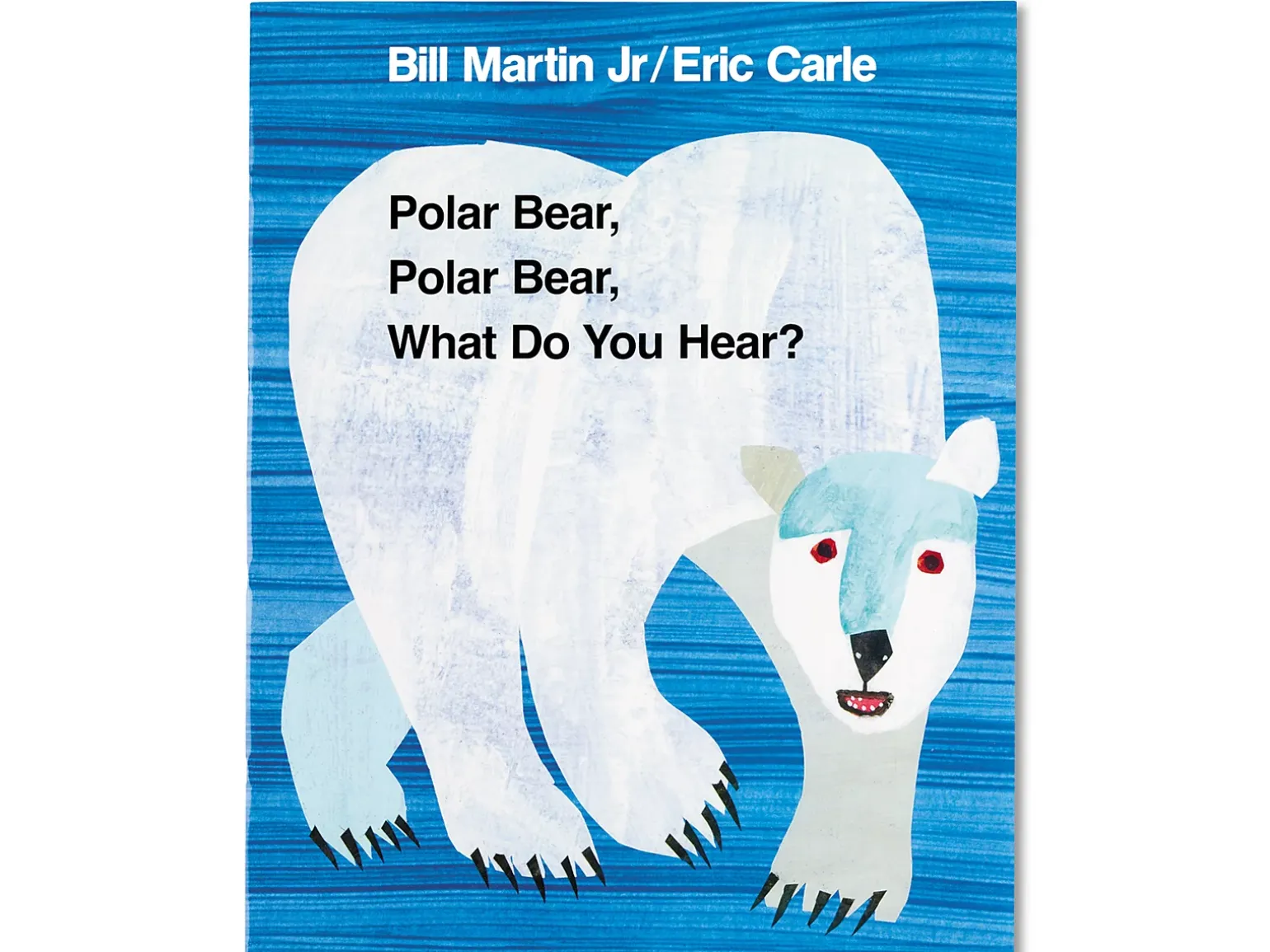 Polar Bear, Polar Bear, What Do You Hear? Big Book