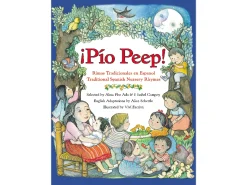 ¡Pío Peep!: Traditional Spanish Nursery Rhymes Bilingual Hardcover Book