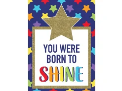 Sparkle & Shine You Were Born to Shine Poster
