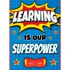 Superhero Learning Is Our Superpower Poster