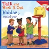 Talk and Work It Out Bilingual Paperback Book