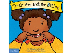 Teeth Are Not for Biting Board Book