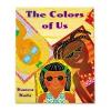 The Colors of Us Hardcover Book