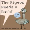 The Pigeon Needs a Bath! Hardcover Book