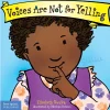 Voices Are Not for Yelling Board Book