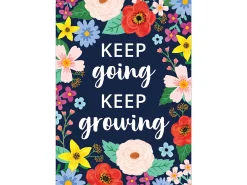Wildflowers Keep Going Keep Growing Poster
