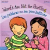 Words Are Not for Hurting Bilingual Paperback Book